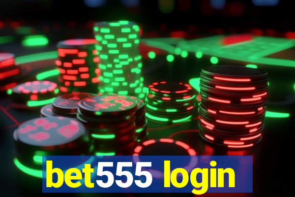 bet555 login